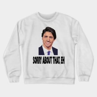 Canadian Apology Crewneck Sweatshirt